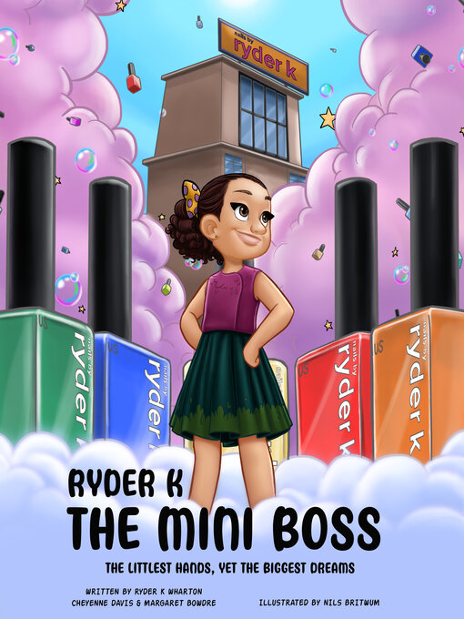 Title details for Ryder K the Mini Boss by Cheyenne Davis - Available